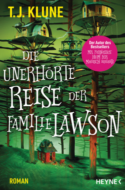 Die unerhörte Reise der Familie Lawson von Klune,  T. J., Pfingstl,  Michael