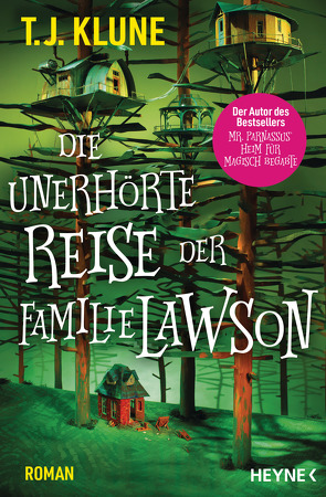 Die unerhörte Reise der Familie Lawson von Klune,  T. J., Pfingstl,  Michael