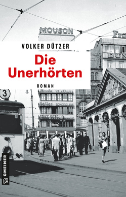 Die Unerhörten von Dützer,  Volker