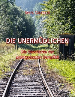 Die Unermüdlichen von Clement,  Marc