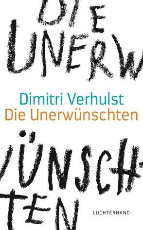 Die Unerwünschten von Kersten,  Rainer, Verhulst,  Dimitri