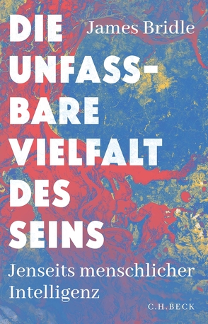 Die unfassbare Vielfalt des Seins von Bridle,  James, Wirthensohn,  Andreas