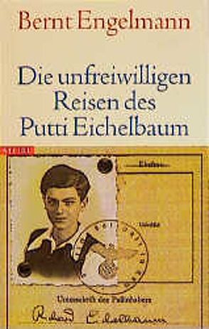 Die unfreiwilligen Reisen des Putti Eichelbaum von Engelmann,  Bernt