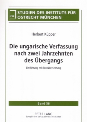 Die ungarische Verfassung nach zwei Jahrzehnten des Übergangs von Küpper,  Herbert