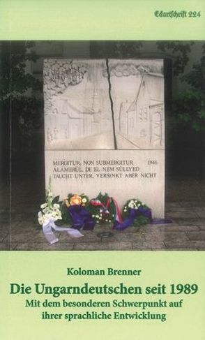 Die Ungarndeutschen seit 1989 von Brenner,  Kolomann