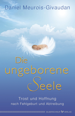 Die ungeborene Seele von Meurois-Givandan,  Daniel