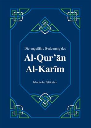 Die ungefähre Bedeutung des Al-Qur’an Al-Karim von Rassoul,  Muhammad