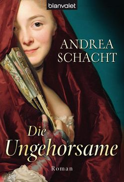 Die Ungehorsame von Schacht,  Andrea