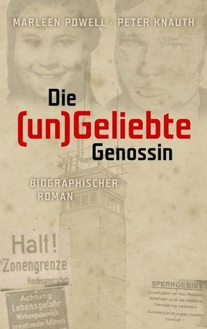 Die (un)Geliebte Genossin von Knauth,  Peter, Powell,  Marleen