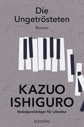 Die Ungetrösteten von Ishiguro,  Kazuo, Lorenz,  Isabell