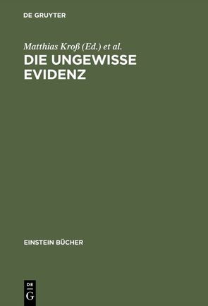 Die ungewisse Evidenz von Kroß,  Matthias, Smith,  Gary