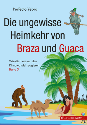 Die ungewisse Heimkehr von Braza und Guaca von Yebra,  Perfecto