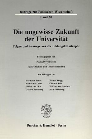 Die ungewisse Zukunft der Universität. von Bouillon,  Hardy, Radnitzky,  Gerard