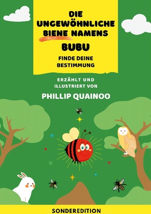 Die ungewöhnliche Biene namens Bubu von Quainoo,  Phillip