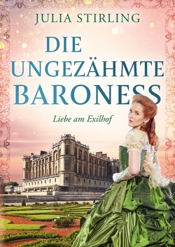 Die ungezähmte Baroness von Stirling,  Julia