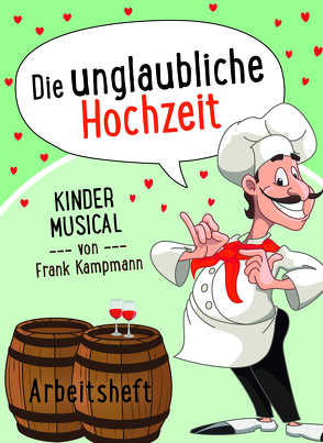 Die unglaubliche Hochzeit von Kampmann,  Frank