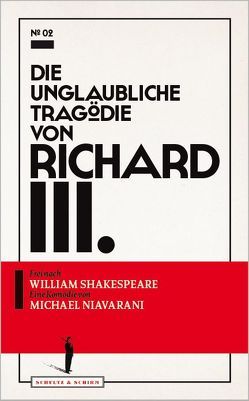 Die unglaubliche Tragödie von Richard III. von Niavarani,  Michael