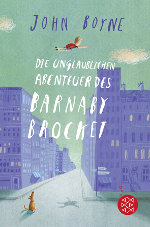 Die unglaublichen Abenteuer des Barnaby Brocket von Boyne,  John, Jeffers,  Oliver, Zöfel,  Adelheid