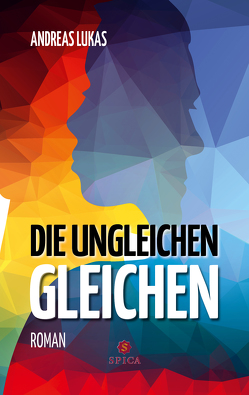 Die ungleichen Gleichen von Lukas,  Andreas