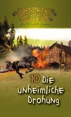 Die unheimliche Drohung von Fett,  Andreas, Johnson,  Lois Walfrid, Plohmann,  Martin