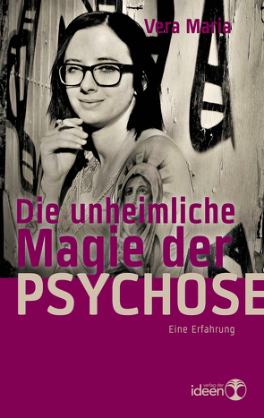 Die unheimliche Magie der Psychose von Maria,  Vera