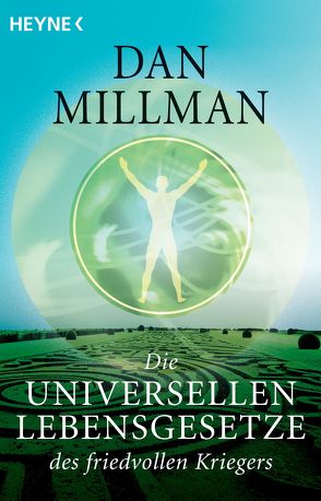 Die universellen Lebensgesetze des friedvollen Kriegers von Döring,  Annemarie, Millman,  Dan