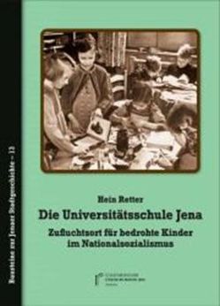 Die Universitätsschule Jena von Mieth,  Matias, Retter,  Hein