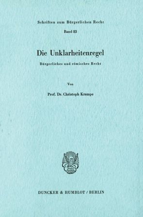 Die Unklarheitenregel. von Krampe,  Christoph