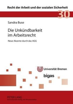 Die Unkündbarkeit im Arbeitsrecht von Buse,  Sandra