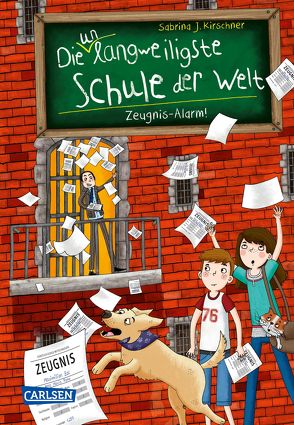 Die unlangweiligste Schule der Welt 4: Zeugnis-Alarm! von Kirschner,  Sabrina J., Parciak,  Monika