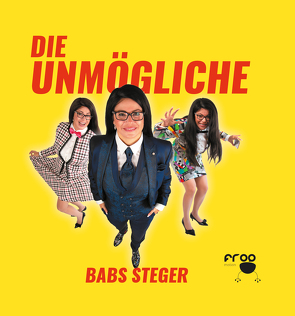 Die Unmögliche von Brych,  Dave, Knödel,  Karl, Steger,  Babs