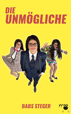 Die Unmögliche von Steger,  Babs