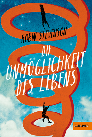 Die Unmöglichkeit des Lebens von Stevenson,  Robin, Wehrmann,  Inge