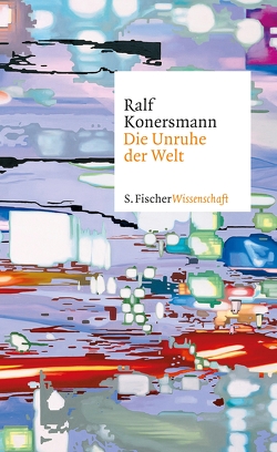 Die Unruhe der Welt von Konersmann,  Ralf