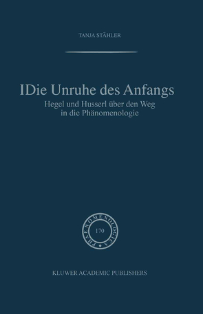 Die Unruhe Des Anfangs von Stähler,  Tanja