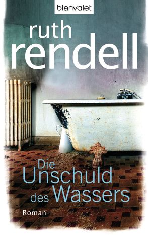 Die Unschuld des Wassers von Rendell,  Ruth, Wahser,  Eva L.