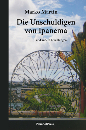 Die Unschuldigen von Ipanema von Martin,  Marko