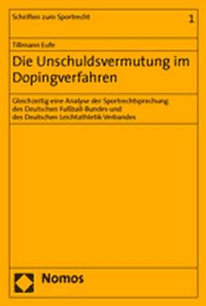 Die Unschuldsvermutung im Dopingverfahren von Eufe,  Tillmann