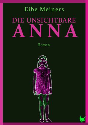 Die unsichtbare Anna von Meiners,  Eibe