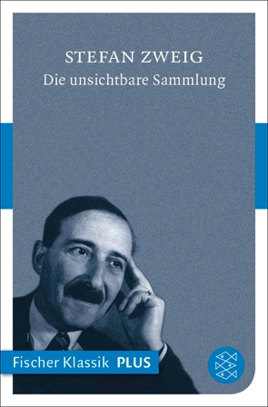 Die unsichtbare Sammlung von Zweig,  Stefan