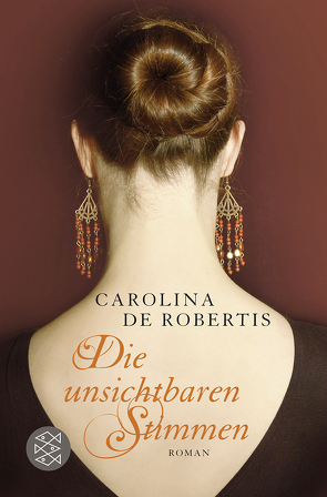 Die unsichtbaren Stimmen von De Robertis,  Carolina, Holfelder-von der Tann,  Cornelia, Zöfel,  Adelheid