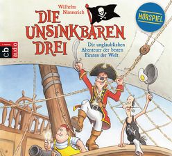 Die Unsinkbaren Drei – Die unglaublichen Abenteuer der besten Piraten der Welt von Dähne,  Thomas, Justen,  Peter, Nünnerich,  Wilhelm, Schareck,  Uwe, Schweizer,  Klaus