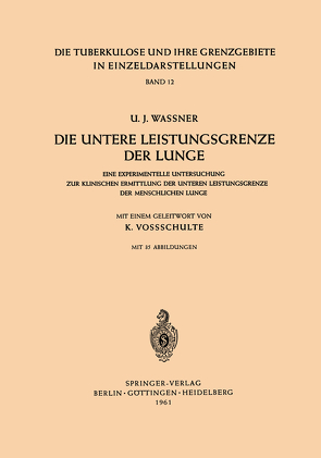 Die Untere Leistungsgrenze der Lunge von Vossschulte,  K., Waßner,  U.J.