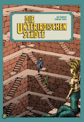 Die unterirdischen Städte von Stoltz,  Fabian, Undurti,  Jai