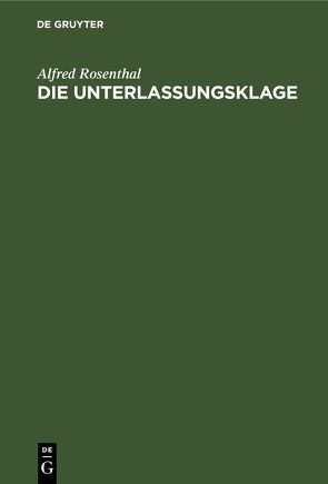 Die Unterlassungsklage von Rosenthal,  Alfred