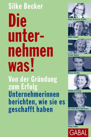 Die unternehmen was! von Becker,  Silke