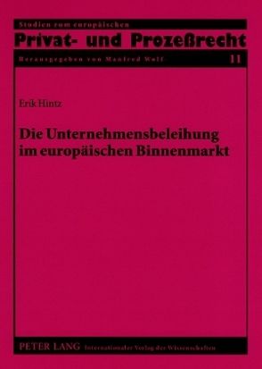 Die Unternehmensbeleihung im europäischen Binnenmarkt von Hintz,  Erik