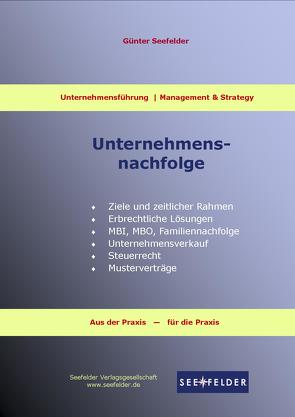 Die Unternehmensnachfolge von Seefelder,  Günter