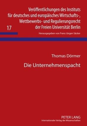 Die Unternehmenspacht von Dörmer,  Thomas