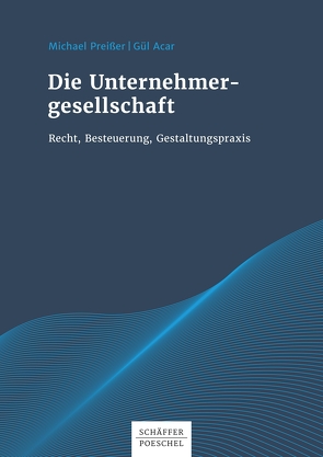 Die Unternehmergesellschaft von Acar,  Gül, Preißer,  Michael